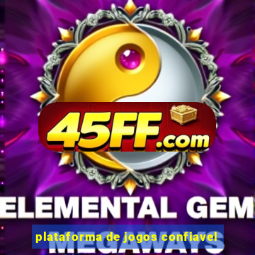 plataforma de jogos confiavel